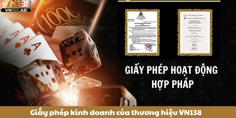 Giấy phép kinh doanh của thương hiệu VN138