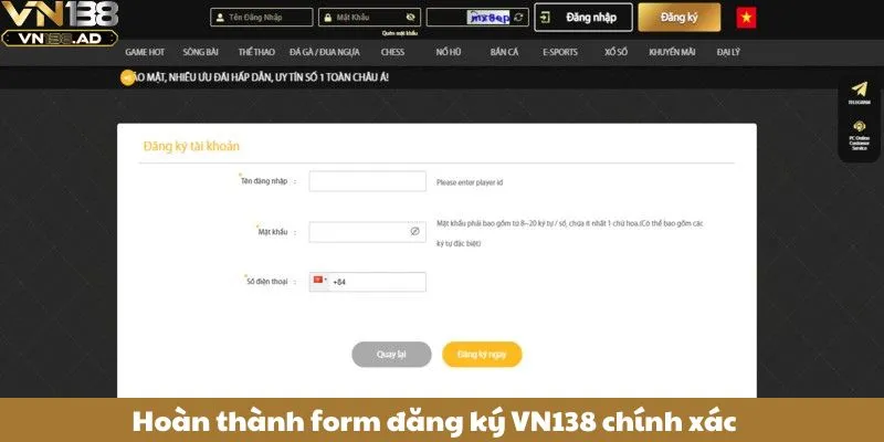 Hoàn thành form đăng ký VN138 chính xác